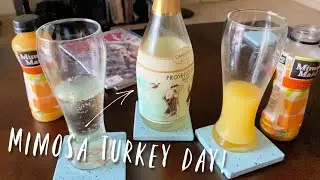 MIMOSAS TODAY? | THANKSGIVING 2020