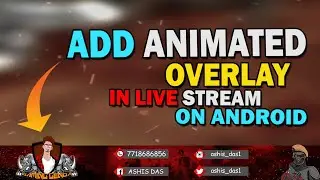 How to add Animated Overlay to Streamlabs Android | 100% Working | No Pc