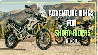 Best Low-Seat ADVENTURE/TOURING Bikes for Short Riders Available in India 2024.[Hindi]