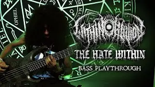 WITHIN OBLIVION - THE HATE WITHIN [Official Bass Playthrough]