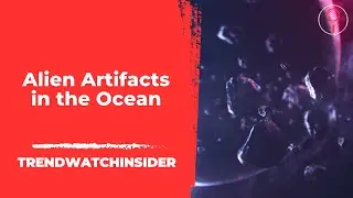Hunting for Alien Objects in the Ocean | Silver Star | Spherules | @TrendWatchInsider
