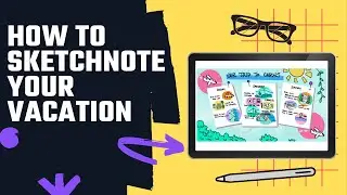 How to Sketchnote your vacation on your iPad using Procreate