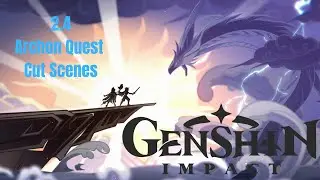 2.4 Archon Quest cutscenes...