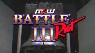 Battle Riot III &bull;&nbsp;July 18 &bull; 🎟MLWLive.com