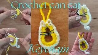 Crochet Can cat keychain/Incredibly beautiful pull tab can cat crochet keychain/how to make a kitty