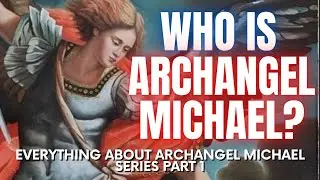 Archangel Michael Characteristics and Qualities
