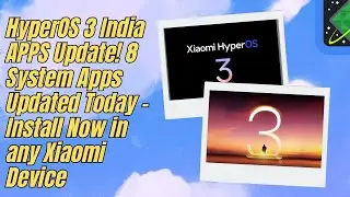 HyperOS 3 India NEW Apps Update &ndash; 8 System Apps Updated Today! Full Details Inside