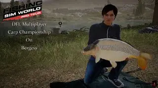 Fishing Sim World Pro Tour Dfl Carp Championship On Bergess Multiplayer