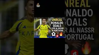 Ronaldo&rsquo;s Craziest Al Nassr Goals + Portugal Stunner 😱 Must-See Finishes!