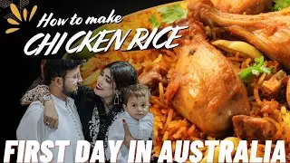 First Day in Australia, Made Chicken & Rice | Ammara Ahmad