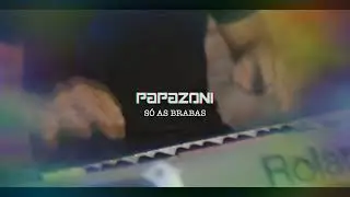 S&Oacute; AS BRABAS - PAPAZONI