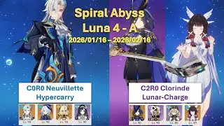 C0R0 Neuvillette Hypercarry & C2R0 Clorinde Lunar Charged | Spiral Abyss Luna 4 Floor 12 Showcase