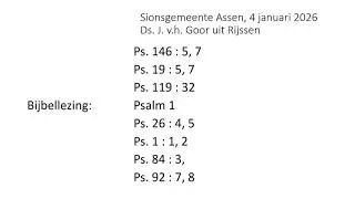 Sionsgemeente Assen, 4 januari 2026, ds  J  van het Goor