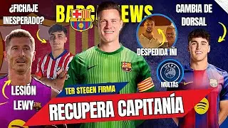 BAR&Ccedil;A: TER STEGEN RECUPERA CAPITAN&Iacute;A | LEWY LESI&Oacute;N | &Iacute;&Ntilde;IGO SE DESPIDE | CUBARS&Iacute; DORSAL | &iquest;FICHAJE?