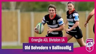 Old Belvedere v Ballincollig - #EnergiaAIL Highlights Women's Div 1 Rd 6