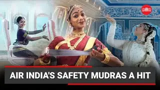 Air India&rsquo;s &lsquo;Safety Mudras&rsquo; video goes viral