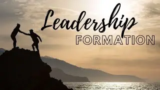LEADERSHIP FORMATION 2021 - Part 1