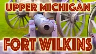 What Happened at Fort Wilkins in Michigan