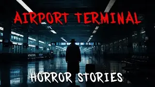 3 Real Airport Terminal Horror Stories