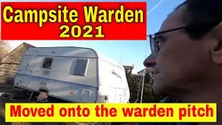 Campsite Warden - Moved onto the warden pitch.
