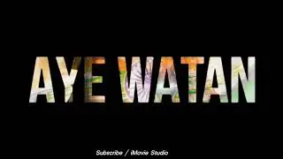 Ae Watan Black Screen Status | Republic Day Black Screen Status Songs | iMovie Studio