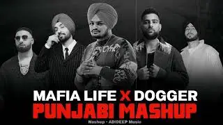 MAFIA LIFE X DOGGER - REMIX | SIDHU MOOSEWALA X SHUBH X KARAN AUJLA  #sidhumoosewala 