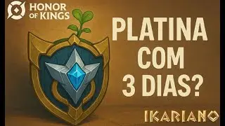 Honor of Kings | PLATINA EM 3 DIAS