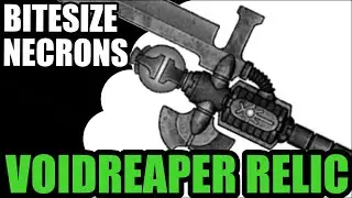 Necron Voidreaper Relic - Bitesized Necrons -  9th Edition