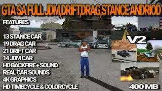 ‼️ share ‼️ GTA SA FULL MOD JDM,DRIFT,DRAG,DAN STANCE ANDRIOD v2