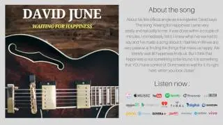 David June - Waiting for Happiness