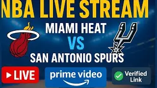 Watch the Miami Heat vs San Antonio Spurs LIVE on Prime Video &ndash; How to Stream & Save!