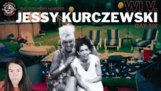 ⚖️ Eyedrops Murder Trial Day 6 | WI v Jessy Kurczewski #EyedropsMurder #EyedropsMurderTrial ⚖️