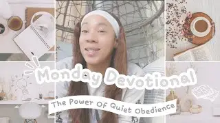 The Power of Quiet Obedience