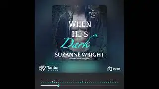 Audiobook Sample: When He's Dark