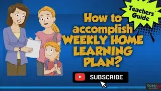 WEEKLY HOME LEARNING PLAN EXPLAINED- Teachers' Guide
