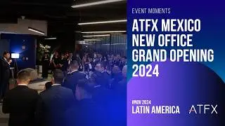 ATFX Latin America | Mexico Office Visit 2024 November: Event Highlights