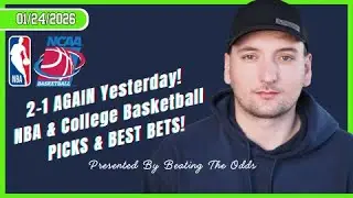 2-1 AGAIN Yesterday! Saturday NBA & College Basketball Picks and Best Bets for January 24th, 2026!