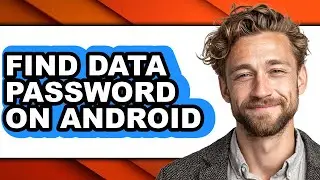 How to Find Data Password on Android (updated)