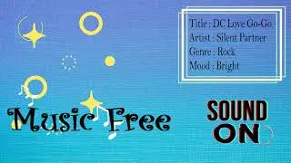 DC Love Go-Go by Silent Partner | No Copyright Music | Music Free