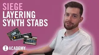 Siege - Layering Synth Stabs (Toolroom Academy)