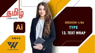 Illustrator ~ Session 1/56 || Text Wrap - TYPE || TAMIL || VN