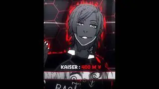 Highest Market Value 💲🔥 - Kaiser Edit // [Blue Lock] #edit