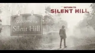 RETURN TO SILENT HILL
