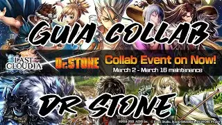 [Last Cloudia] Guia collab Dr.Stone x Last Cloudia , todo lo que necesitas saber !