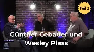 Günther Gebauer und Wesley Plass - Teil 2
