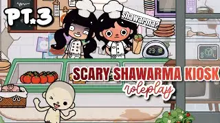 SCARY SHAWARMA KIOSK IN TOCA BOCA 😨 | PT.3 | Toca Boca | Stories | @celestiadigitaldiary
