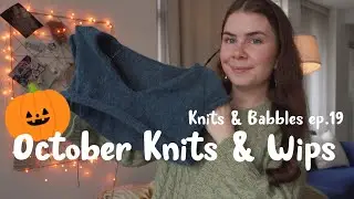 Everything I knit in October 🦇🍂knits and Babbles ep.19✨️