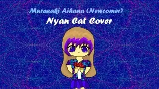 【UTAU Newcomer Murasaki Aihana】 Nyanyanyanya (Nyan Cat)