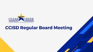 Clear Creek ISD Board of Trustees &ndash; Regular Meeting - December 15, 2025 - 6:00 p.m.