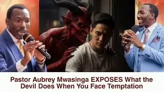 @pastor_aubrey_mwasinga  EXPOSES What the Devil Does When You Face Temptation